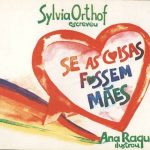 SeAsCoisasFossemMaes